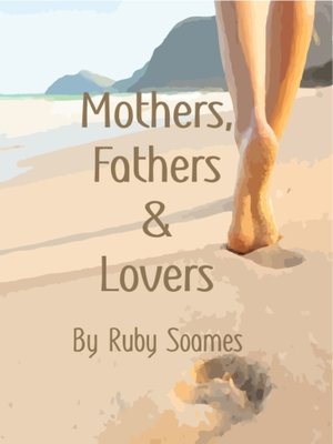 cover image of Mothers, Fathers & Lovers